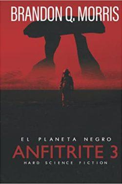 Anfitrite  3:  El  Planeta  Negro  |  Brandon  Q.  Morris