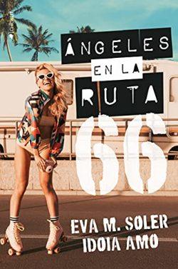 Ángeles  en  la  ruta  66  |  Eva  M.  Soler  &  Idoia  Amo