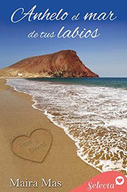 Anhelo  el  mar  de  tus  labios  |  Maira  Mas