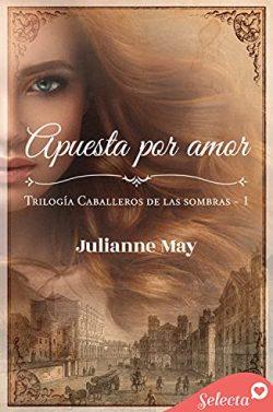 Apuesta  por  amor  (Caballeros  de  las  sombras  1)  |  Julianne  May
