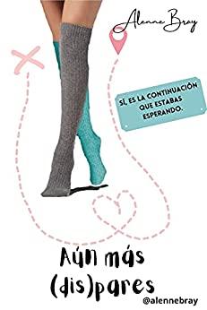Aún  más  (Dis)pares  |  Alenne  Bray