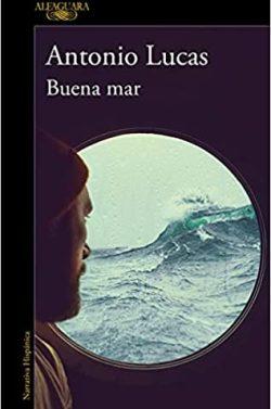 Buena  mar  |  Antonio  Lucas