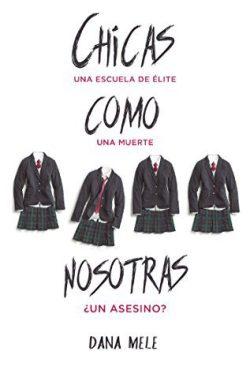 Chicas  como  nosotras  |  Dana  Mele