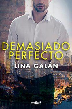 Demasiado  perfecto  |  Lina  Galán