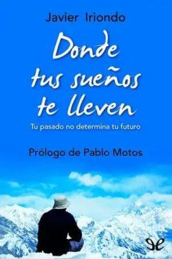 Donde  tus  sueños  te  lleven  |  Javier  Iriondo