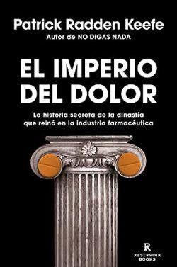 El  imperio  del  dolor  |  Patrick  Radden  Keefe
