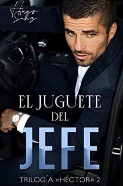 El  juguete  del  jefe  (Trilogía  Héctor  2)  |  Hugo  Sanz
