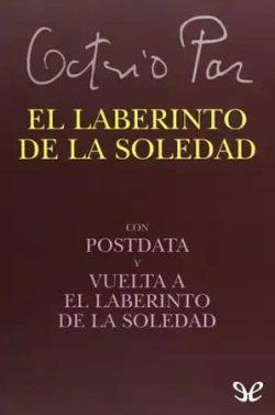 El  laberinto  de  la  soledad  |  Octavio  Paz