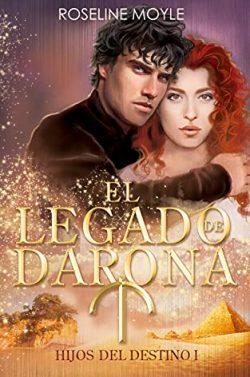 El  legado  de  Darona  (Hijos  del  Destino  1)  |  Roseline  Moyle