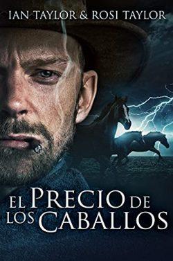 El  Precio  De  Los  Caballos  |  Ian  Taylor  &  Rosi  Taylor