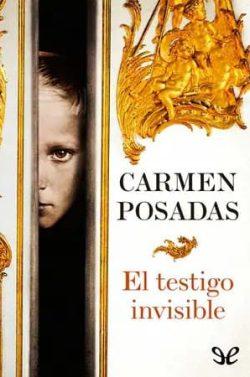 El  testigo  invisible  |  Carmen  Posadas