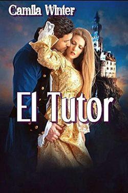 El  tutor  (Herederas  2)  |  Camila  Winter
