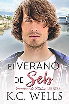 El  verano  de  Seb  (Hombres  de  Maine  3)  |  K.C.  Wells