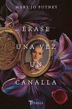Érase  una  vez  un  canalla  (Calaveras  redimidos  3)  |  Mary  Jo  Putney