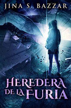 Heredera  De  La  Furia  |  Jina  S.  Bazzar