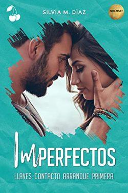 Imperfectos:  Llaves.  Contacto.  Arranque.  Primera  |  Silvia  M.  Díaz