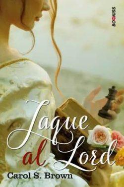 Jaque  al  Lord  |  Carol  S.  Brown