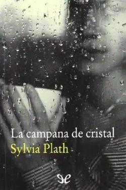 La  campana  de  cristal  |  Sylvia  Plath