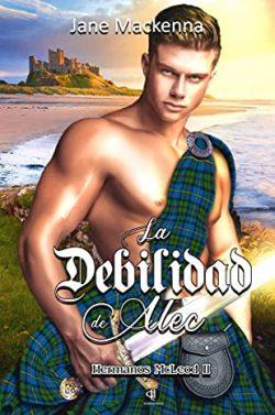 La  Debilidad  de  Alec  (Hermanos  MacLeod  2)  |  Jane  Mackenna