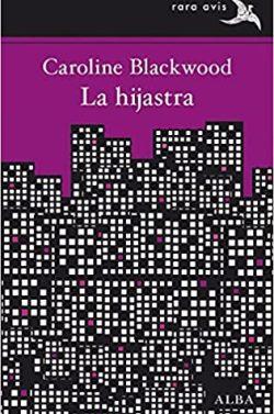 La  hijastra  |  Caroline  Blackwood