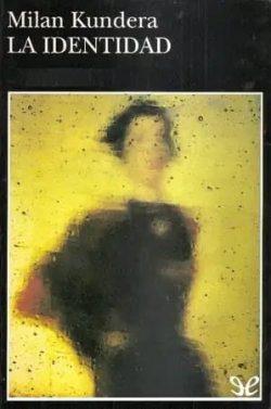La  identidad  |  Milan  Kundera