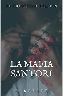 La  Mafia  Santori:  Sombra  de  venganza  |  P.  Kelter