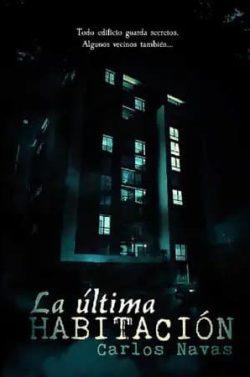 La  última  habitación  |  Carlos  Navas