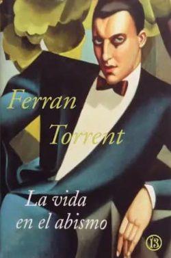 La  vida  en  el  abismo  |  Ferran  Torrent