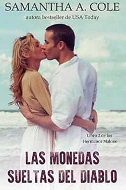 Las  Monedas  Sueltas  del  Diablo  (Hermanos  Malone  2)  |  Samantha  A.  Cole