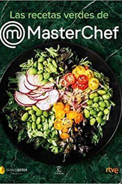 Las  recetas  verdes  de  MasterChef  |  VVAA
