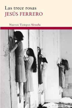 Las  trece  rosas  |  Jesús  Ferrero