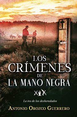 Los  crímenes  de  La  Mano  Negra  |  Antonio  Orozco  Guerrero
