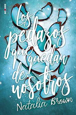 Los  pedazos  que  quedan  de  nosotros  |  Natalia  Brown