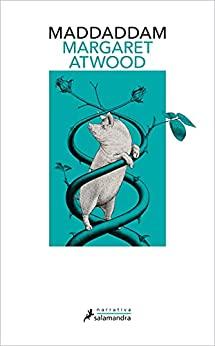 Maddaddam  |  Margaret  Atwood