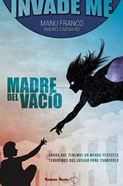 Madre  del  Vacío  (INVADE  ME)  |  Manu  Franco