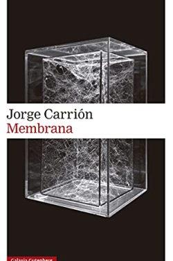 Membrana  |  Jorge  Carrión