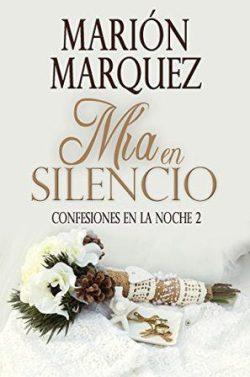 Mía  en  el  silencio  (Confesiones  de  los  Welltonshire  2)  |  Marión  Marquez