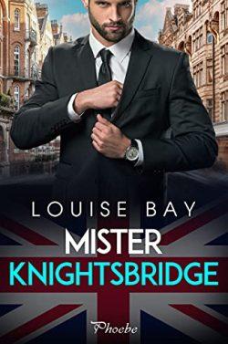 Mister  Knightsbridge  (Mister  2)  |  Louise  Bay  