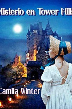 Misterio  en  Tower  Hills  |  Camila  Winter