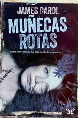 Muñecas  rotas  (Jefferson  Winter  1)  |  James  Carol
