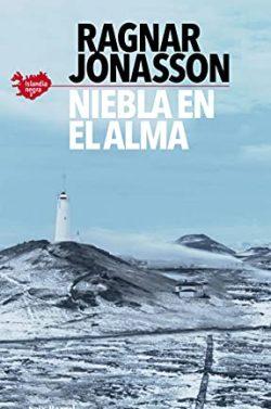 Niebla  en  el  alma  (Serie  Islandia  Negra  3)  |  Ragnar  Jónasson  