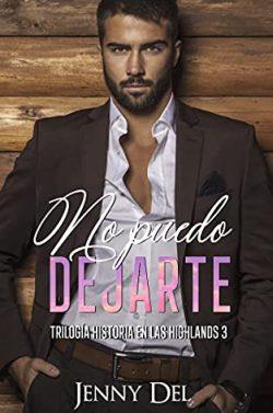 No  puedo  dejarte  (Historia  en  las  Highlands  3)  |  Jenny  Del