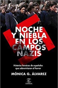 Noche  y  Niebla  en  los  campos  nazis  |  Mónica  G.  Álvarez