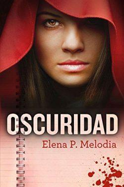 Oscuridad  |  Elena  P.  Melodia