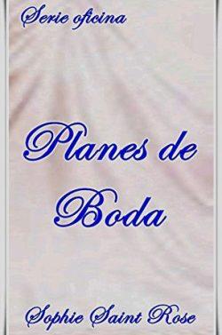 Planes  de  Boda  |  Sophie  Saint  Rose