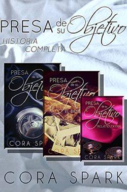 Presa  de  su  Objetivo  (Serie  Completa)  |  Cora  Spark