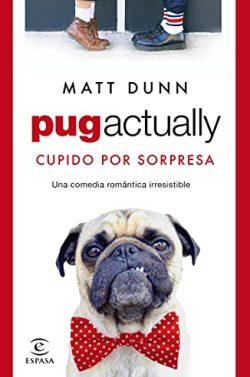 Pug  actually:  Cupido  por  sorpresa  |  Matt  Dunn
