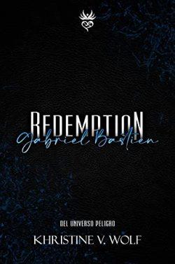 Redemption:  Gabriel  Bastien  |  Khristine  V.  Wolf