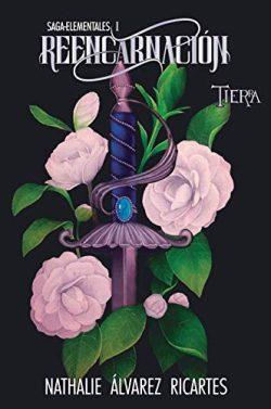 Reencarnación:  Tierra  (Saga  Elementales  1)  |  Nathalie  Alvarez  Ricartes