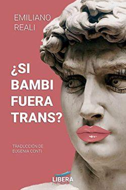 ¿Si  Bambi  fuera  trans?  |  Emiliano  Reali
